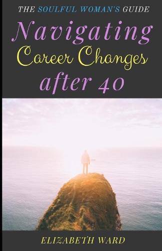 Navigating Career Changes after 40