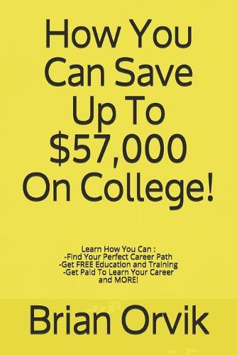 How You Can Save Up To $57,000 On College!