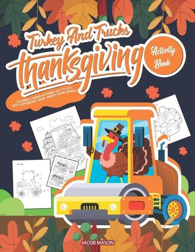 Turkey And Trucks Thanksgiving Activity Book