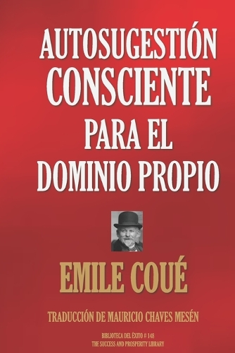 Autosugestión Consciente Para El Dominio Propio