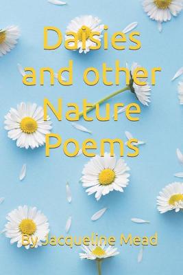 Daisies and other Nature Poems