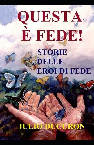 Questa È Fede!