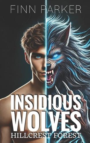 Insidious Wolves