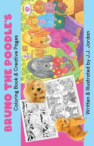 Bruno the Poodle's Coloring Book & Creative Pages