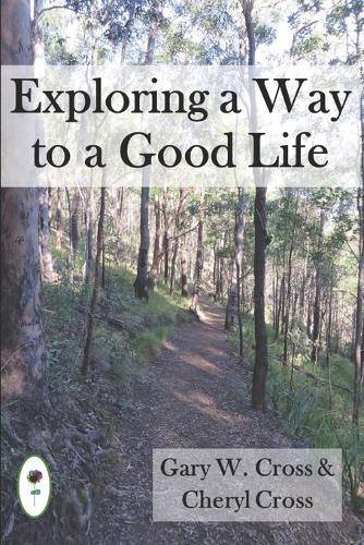 Exploring a Way to a Good Life