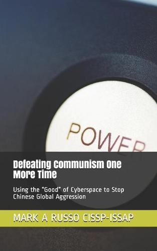 Defeating Communism One More Time