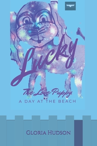 Lucky, The Love Puppy