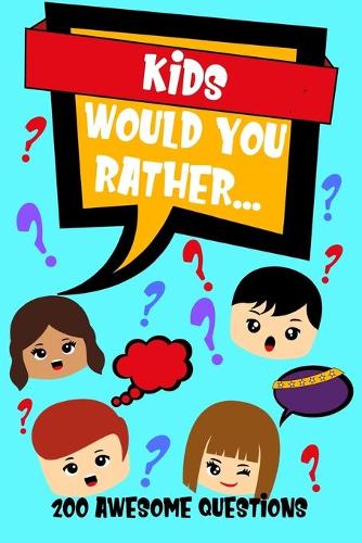 Kids Would You Rather
