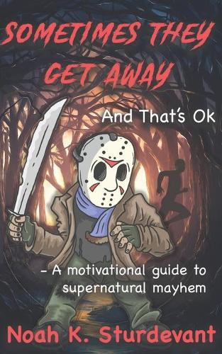 Sometimes They Get Away