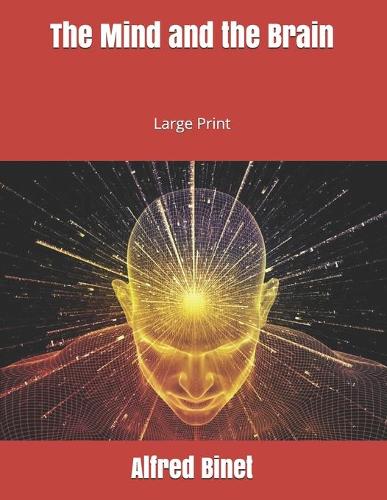 The Mind and the Brain