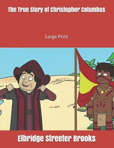 The True Story of Christopher Columbus