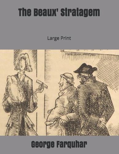 The Beaux' Stratagem