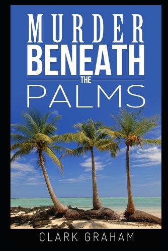 Murder Beneath the Palms