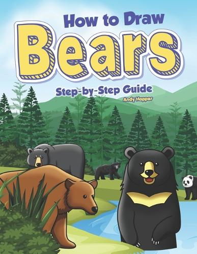 How to Draw Bears Step-by-Step Guide