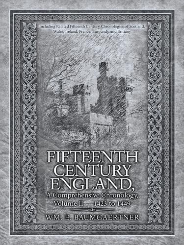 Fifteenth Century England a Comprehensive Chronology