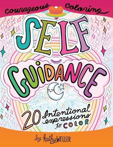 Self Guidance - 20 Intentional Expressions To Color - Courageous Coloring - I Love Myself Series