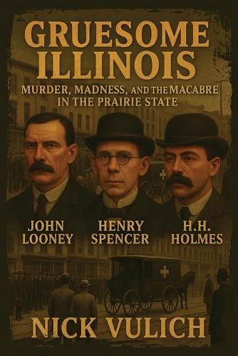 Gruesome Illinois