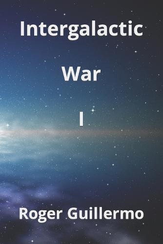 Intergalactic War I