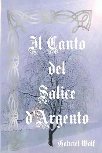 Il Canto del Salice d'Argento