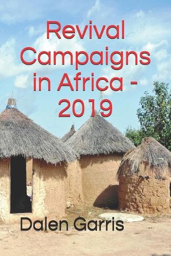 Revival Campaigns in Africa - 2019