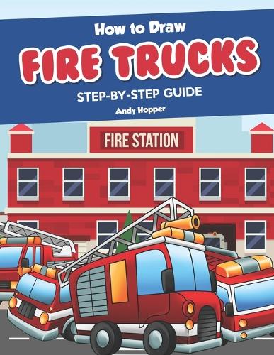 How to Draw Fire Trucks Step-by-Step Guide