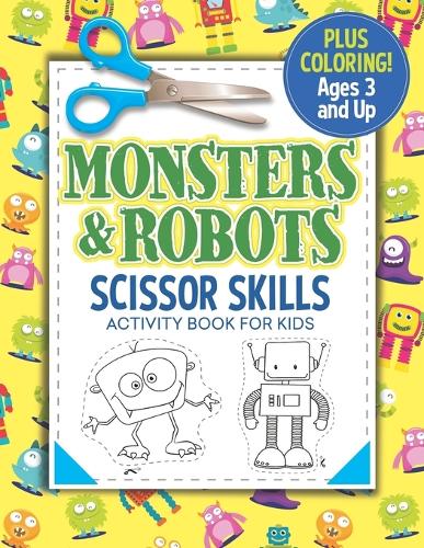 Monsters and Robots Scissor Skills Activity Book for Kids