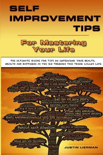 Self Improvement Tips For Mastering Your Life