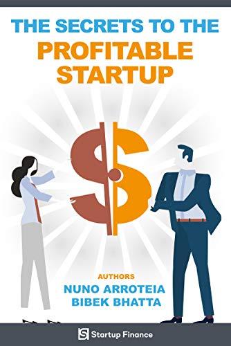 The Secrets to the Profitable Startup
