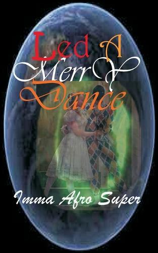 Led A Merry Dance