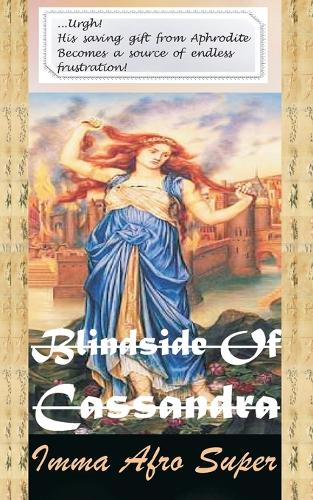 Blindside of Cassandra