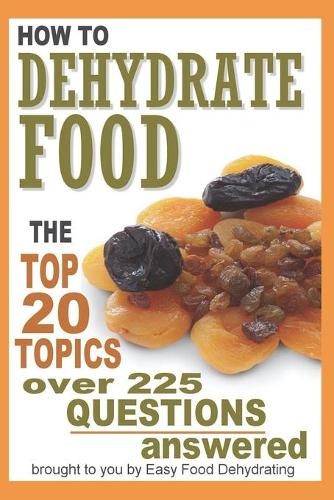 How to Dehydrate Food...