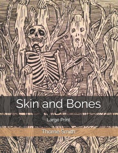Skin and Bones