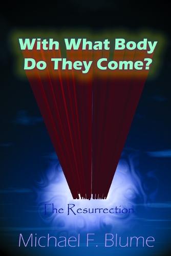 With What Body Do They Come?
