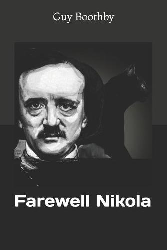 Farewell Nikola