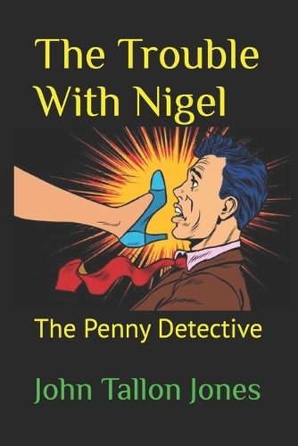 The Trouble With Nigel