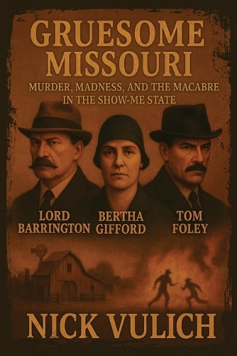 Gruesome Missouri