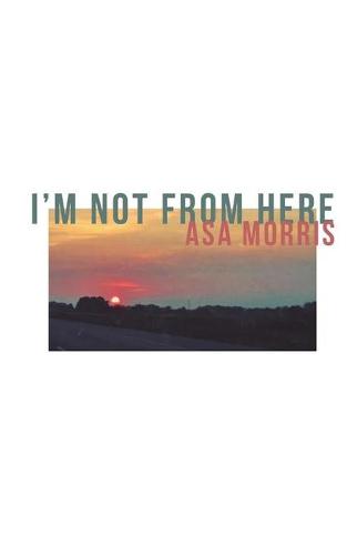 I'm Not From Here