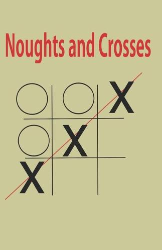 Noughts and Crosses