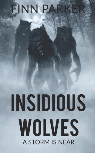 Insidious Wolves