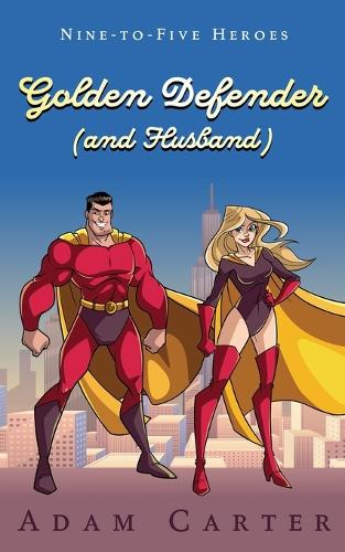 Golden Defender (and husband)