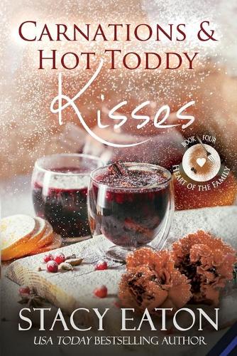 Carnations and Hot Toddy Kisses