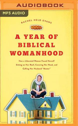 A Year of Biblical Womanhood