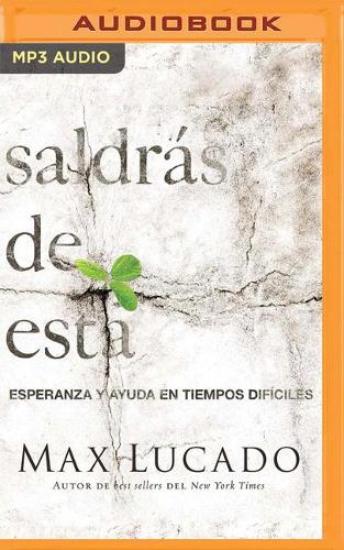 Saldrás de esta