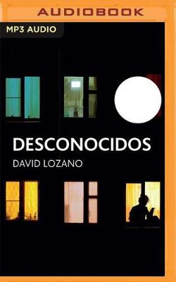 Desconocidos (Narración en Castellano)
