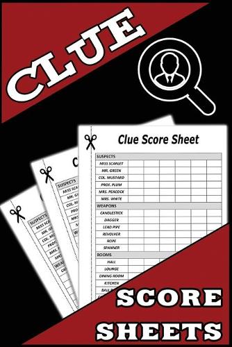 Clue Score Sheets