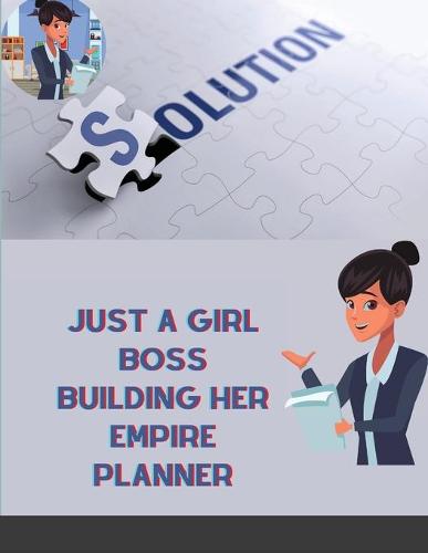 Just A Girl Boss Building Her Empire Planner