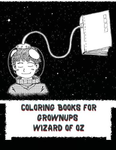 Coloring Books for Grownups Wizard of Oz