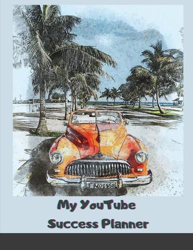 My YouTube Success Planner