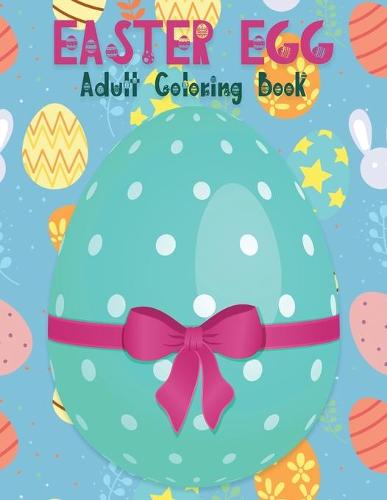 Easter Egg Coloring Book for Adults