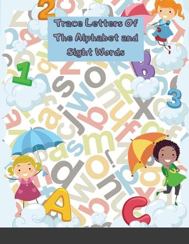 Trace Letters Of The Alphabet and Sight Words